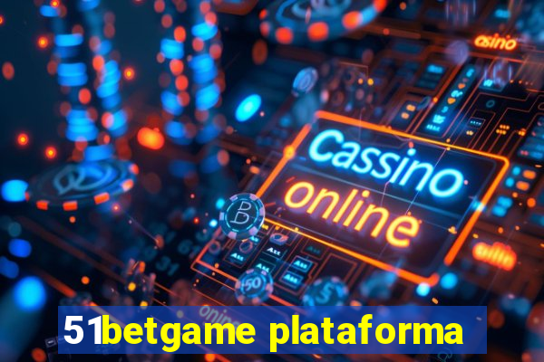 51betgame plataforma